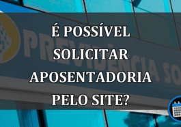 É POSSÍVEL SOLICITAR APOSENTADORIA PELO SITE DO MEU INSS? CONFIRA