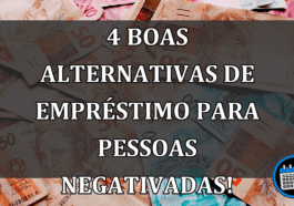 4 BOAS alternativas de EMPRÉSTIMO para pessoas NEGATIVADAS!