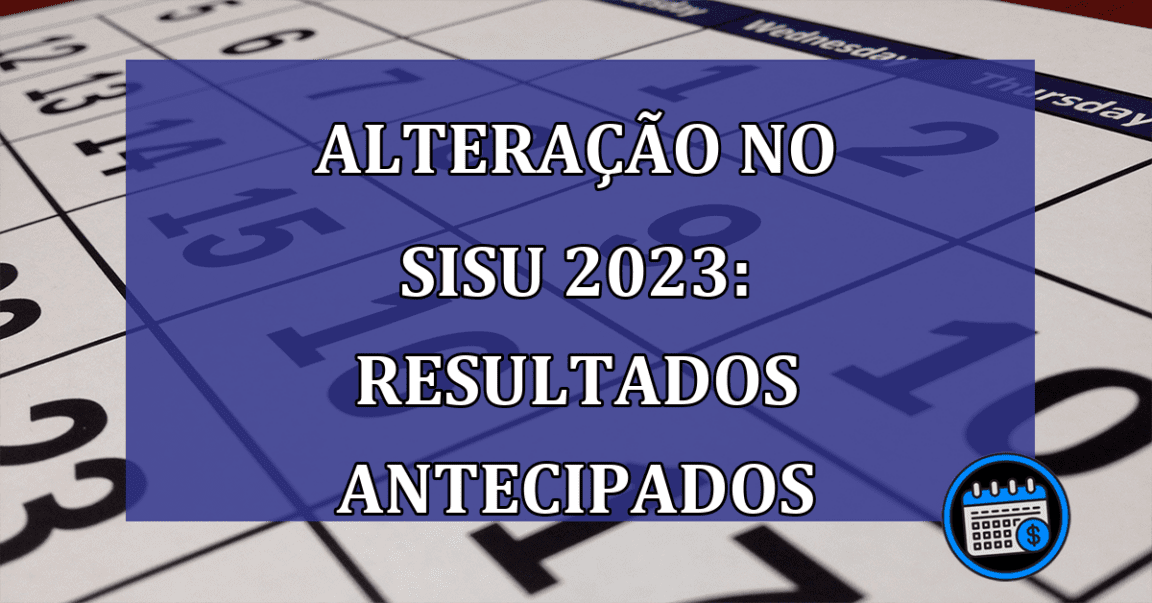 Alteração no Calendário SISU 2023: benefício aos alunos