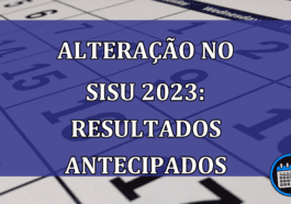 Alteração no Calendário SISU 2023: benefício aos alunos