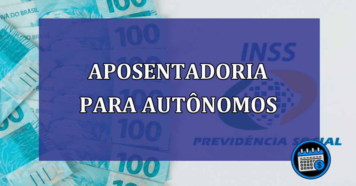 Aposentadoria para autônomos