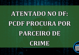 Atos antidemocráticos: PCDF procura por suspeito