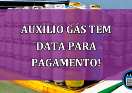 Auxílio Gás tem data para pagamento!