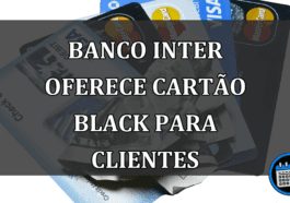 Banco Inter oferece o Cartão Black para clientes