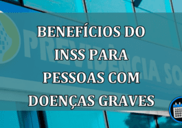 Benefícios do INSS para pessoas com doenças graves, conheça agora mesmo!