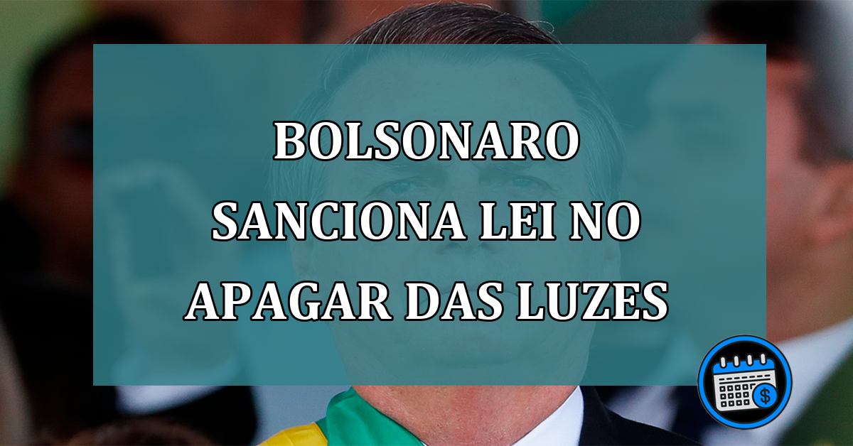 Bolsonaro sanciona no apagar das luzes projeto de lei da LDO