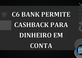 C6 Bank troca pontos de cartão de crédito em dinheiro