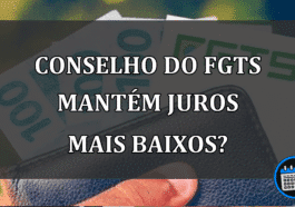 CONSELHO do FGTS mantém JUROS mais BAIXOS?