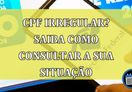 CPF irregular? saiba agora mesmo como consultar a sua situaçãoCPF