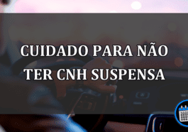 CUIDADO PARA NÃO TER CNH SUSPENSA