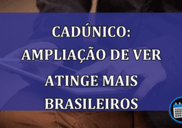 CadÚnico: ampliação de verba atinge mais brasileiros