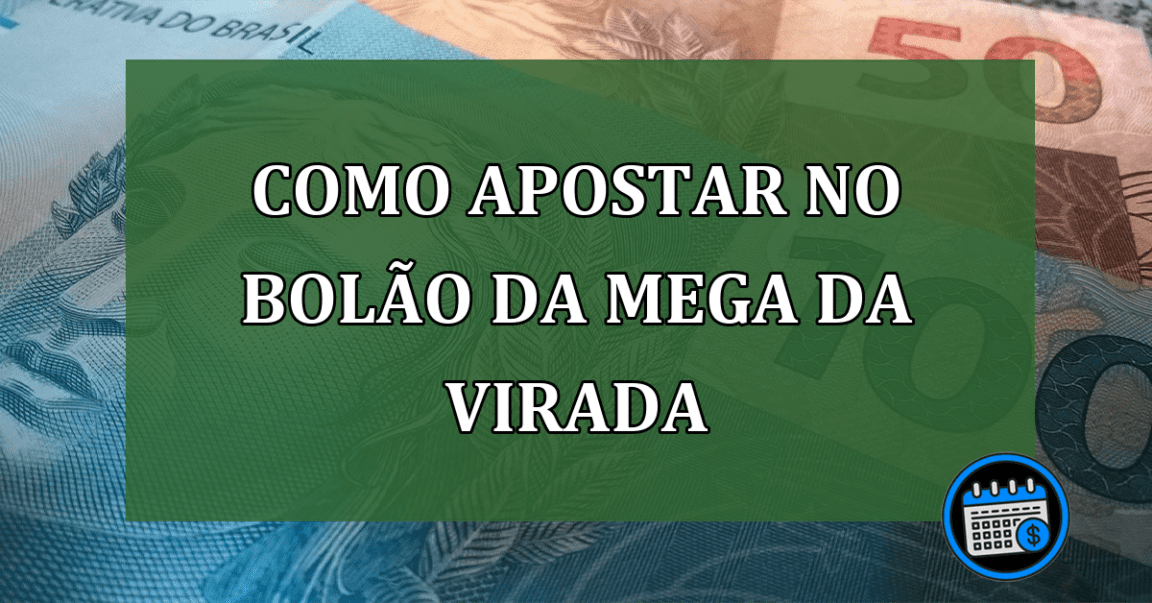 Como apostar no Bolao da Mega da Virada