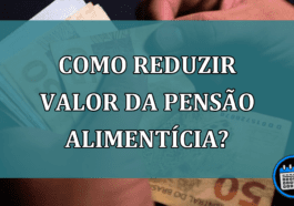 Como reduzir valor da pensão alimentícia tendo mais filhos?