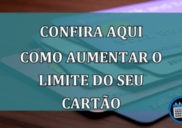 Como aumentar seu limite?