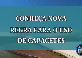 Conheça nova regra para o uso de capacetes