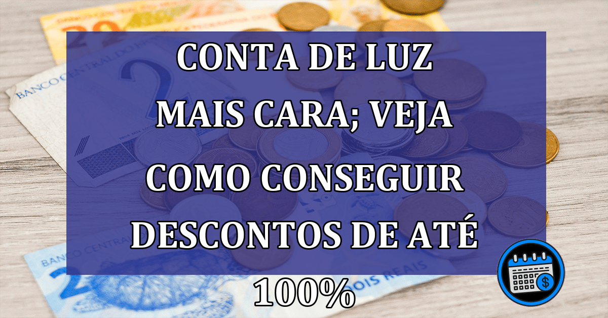 Conta De Luz Irá Subir Em 2023; Veja Como Conseguir Desconto De Até 100%.