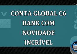 Conta Global C6 Bank com novidade incrível Conta Global C6 Bank com novidade incrível