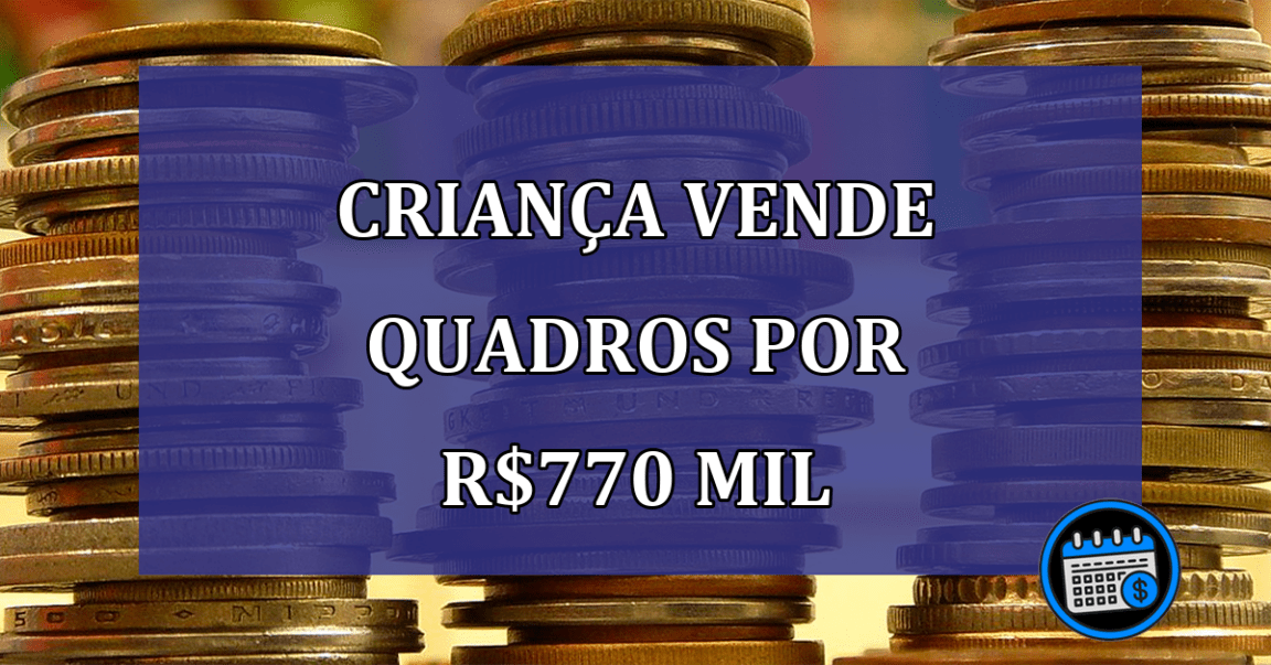 Criança de 11 anos vende quadros por R$770 mil