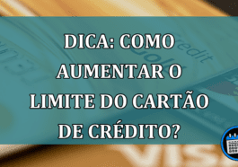 DICA: Como aumentar o LIMITE do cartão de CRÉDITO?DICA: Como aumentar o LIMITE do cartão de CRÉDITO?