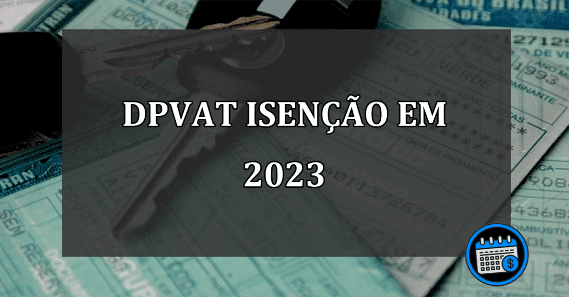 DPVAT ISENÇÃO em 2023