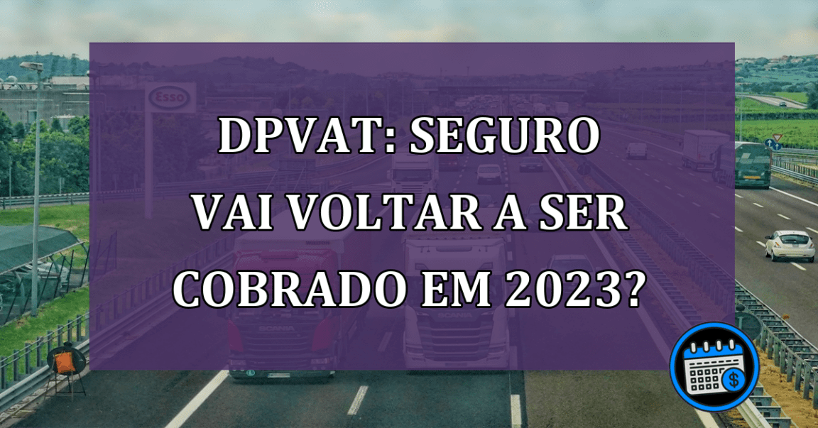 DPVAT Seguro vai voltar a ser cobrado em 2023