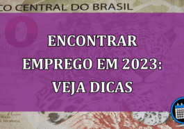 Encontrar emprego em 2023: veja dicas