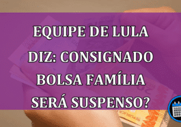 Novo Bolsa Família pode suspender consignado