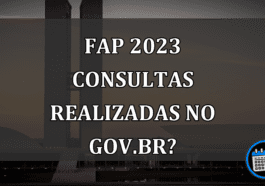 FAP 2023 consultas realizadas no Gov.BR?