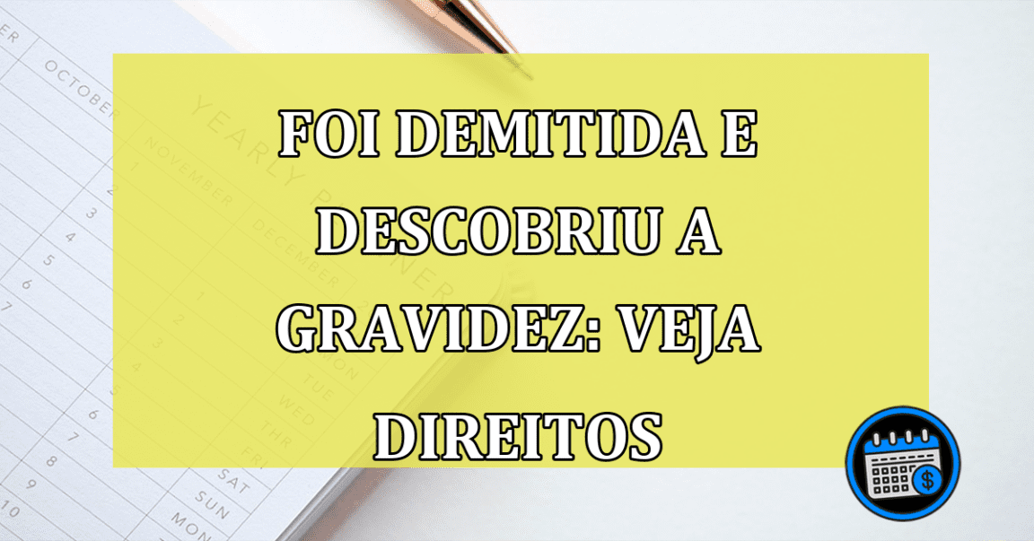 Demissão e gestação: saiba quais são os direitos da gestante.