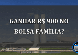 Famílias podem receber R$ 900 no Bolsa Família