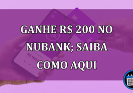 Ganhe R$ 200 no Nubank; saiba aqui