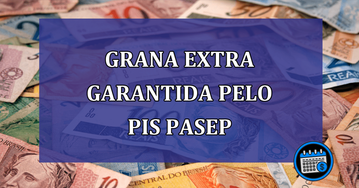 PIS-PASEP: Valores de recebimento por meio do abono salarial