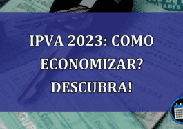 IPVA 2023: como economizar? Descubra!