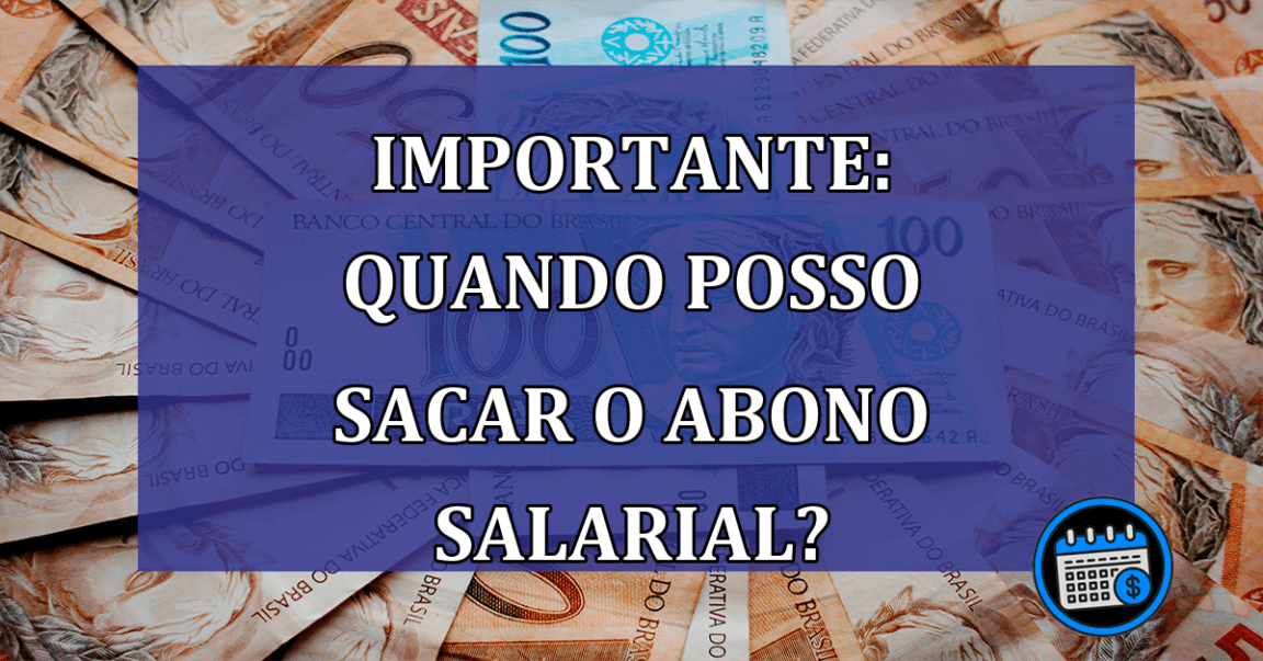 Importante: Quando posso sacar o ABONO SALARIAL?