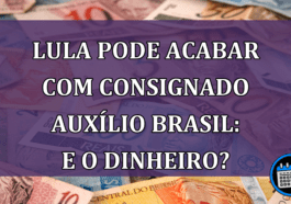 Se Lula acabar com consignado Caixa Tem, o que acontece?