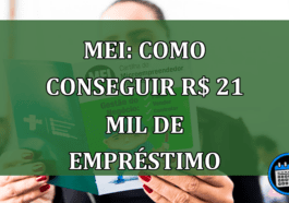 MEI Como conseguir R$ 21 mil de emprestimo