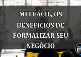 MEI Fácil, os BENEFÍCIOS de formalizar seu NEGÓCIO