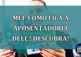 MEI: como fica a aposentadoria dele? Descubra!