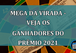 Mega da Virada - Veja quantos ganhadores levaram o prêmio 2021