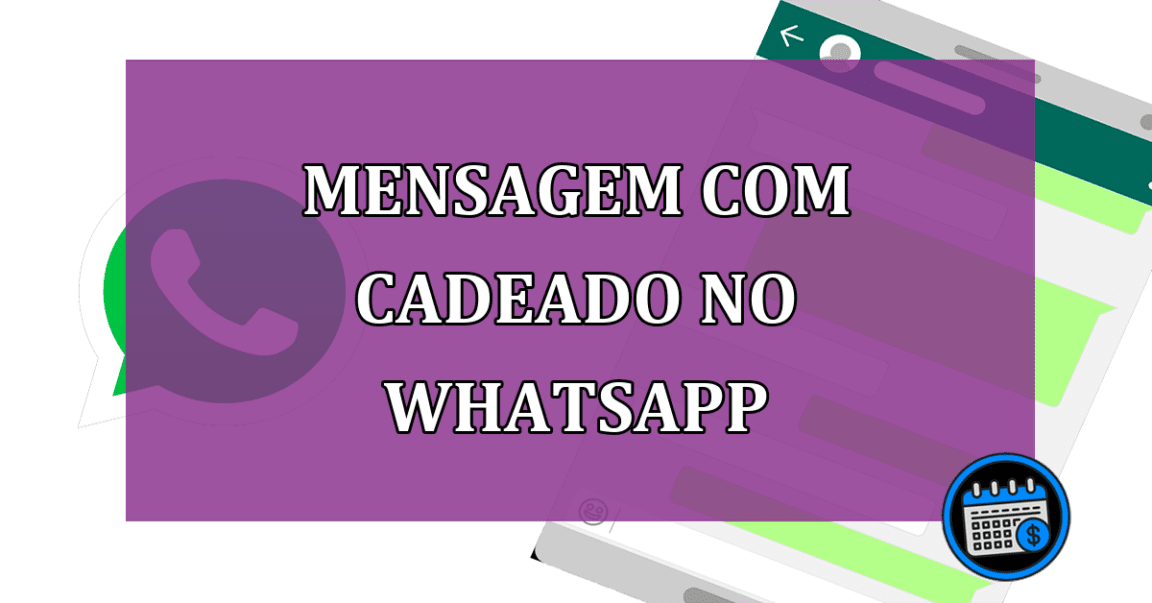 Mensagem com cadeado no WhatsApp