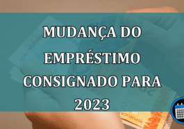 Mudança do empréstimo consignado para 2023