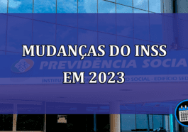 Mudanças do INSS: tudo sobre as atualizações 2023