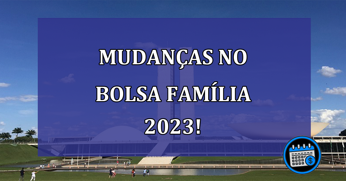 Novo Bolsa Família 2023