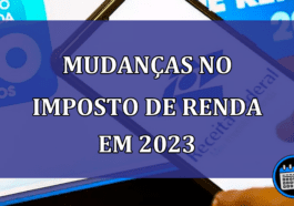 Mudanças no imposto de renda em 2023