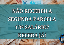 NÃO recebeu a segunda parcela 13º salário? Saiba o que fazer!