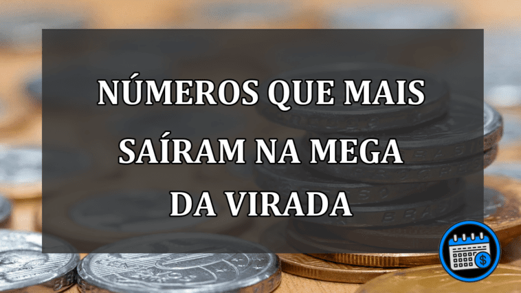 Conheça os números que mais saíram na MEGA DA VIRADA 2022