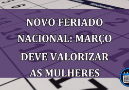 Novo feriado em março: entenda propostas e