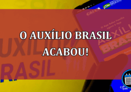 O Auxílio Brasil acabou!