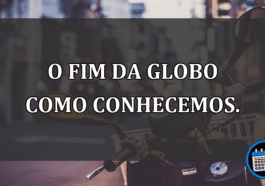 O-FIM-DA-GLOBO-como-conhecemos