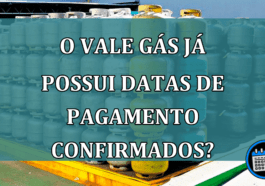 O Vale Gás já possui datas de pagamento confirmados? Saiba quem pode obter ajuda